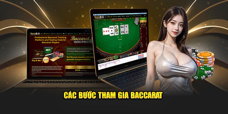 Các bước tham gia Baccarat