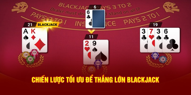 Chiến lược tối ưu để thắng lớn blackjack Hello88