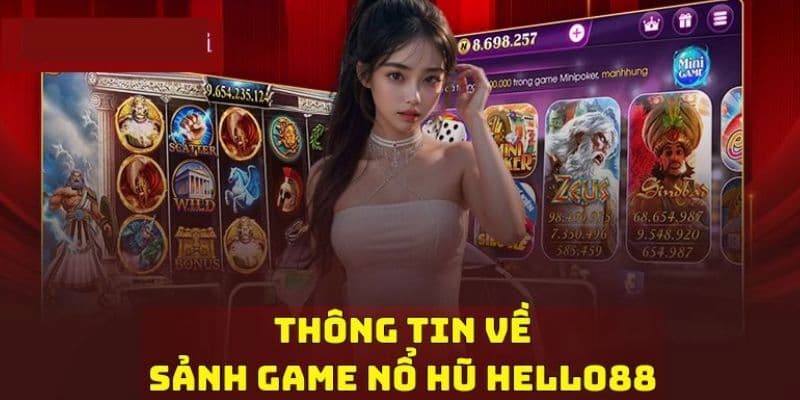 Giới thiệu nổ hũ uy tín đổi thưởng HELLO88