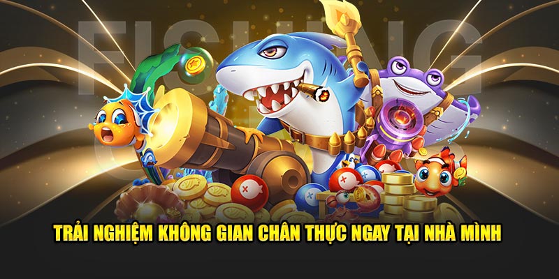 Trải nghiệm không gian chân thực ngay tại nhà mình